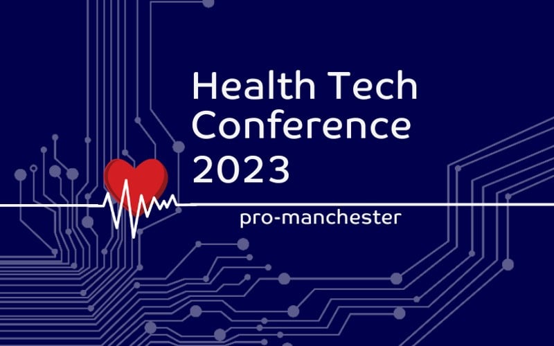 pro-manchester HealthTech conference 2023